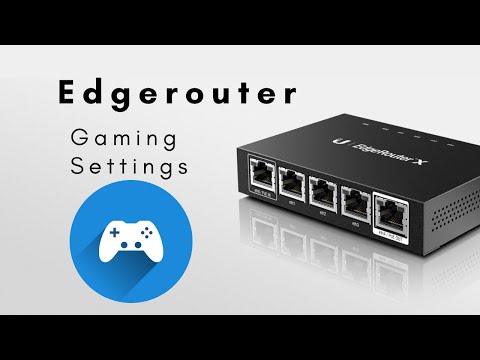 Edgerouter Gaming Settings