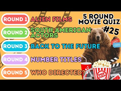 The 5 Round Movie Quiz | Alien Films, Actors, Back to the Future, Number Titles & Directors (25)