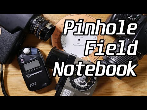 Pinhole Field Notebook for Exposure Calculations