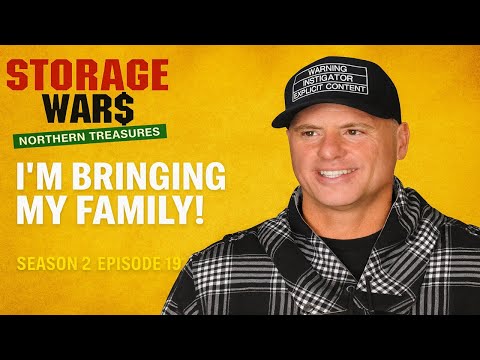 Storage Wars: Northern Treasures FULL EPISODE | ROY BRINGS HIS FAMILY!