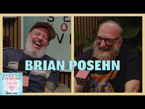Brian Posehn | Senses Working Overtime with David Cross | Headgum