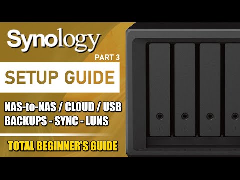 Synology NAS BACKUPS and SYNC Tool Setup Guide  (2024 SETUP GUIDE #3)