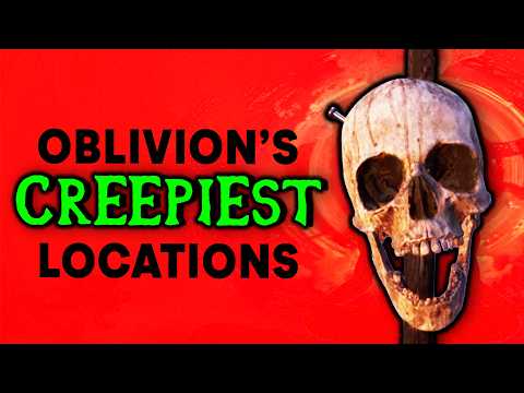 Oblivion's CREEPIEST Unmarked Locations