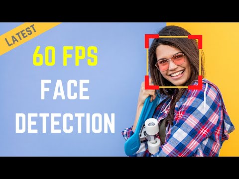 Latest 60 Fps FACE Detection | OpenCV Python | Computer Vision