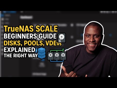 Understanding TrueNAS SCALE Storage (Part 1)— Disks, Pools & VDEVs EXPLAINED Clearly