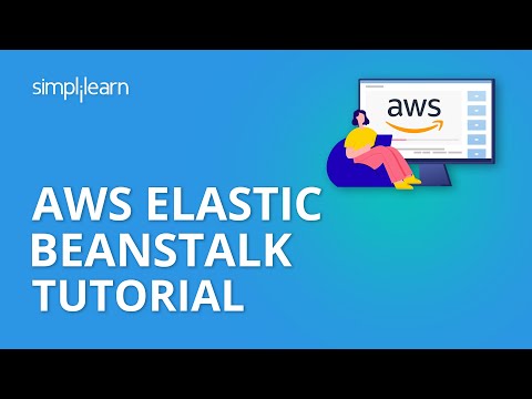 AWS Elastic Beanstalk Tutorial | What Is AWS Elastic Beanstalk? | AWS Tutorial | Simplilearn