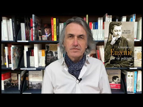 Maxime Michelet - L'impératrice Eugénie : une vie politique