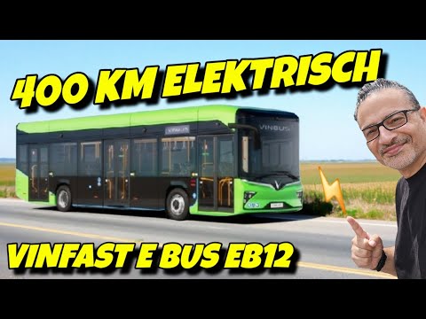 Das Ende für den Dieselbus? Der VinFast E Bus EB12 fährt 400 km elektrisch. #vinfastebus 