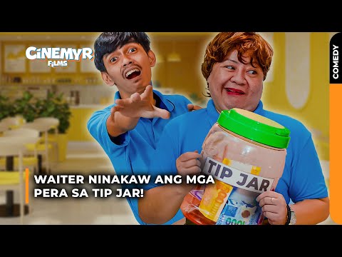 Waiter, ninakaw ang mga pera sa TIP JAR! | Cinemyr Films