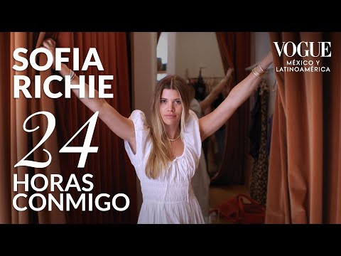 24 Horas con Sofia Richie | 24 horas conmigo | Vogue México y Latinoamérica
