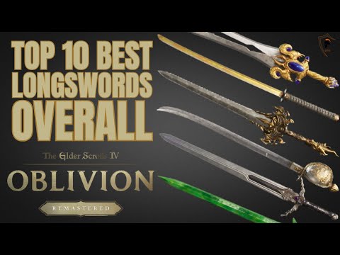 Top 10 Best Longswords in Oblivion Remastered & How to Get Them