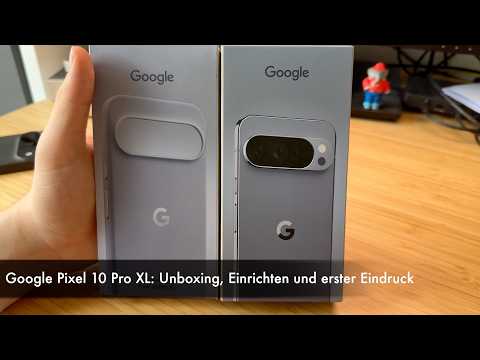 Google Pixel 10 Pro XL: Unboxing, setup, and first impressions