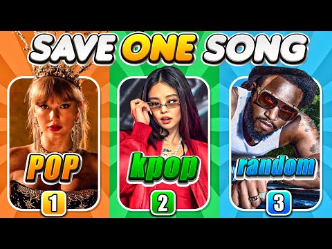 POP VS KPOP VS RANDOM  🎶 | save one song 😍 | music quiz