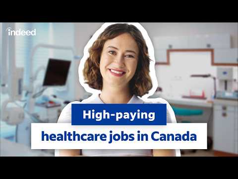 Highest Paying Healthcare Jobs in Canada (Up to $250k/Year!) | Indeed