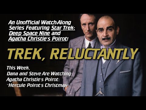 Trek, Reluctantly #202: Agatha Christie's Poirot: "Hercule Poirot's Christmas"
