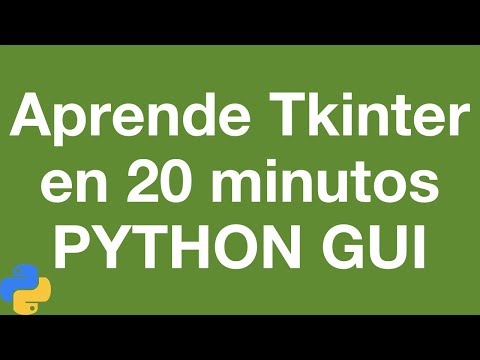 Tutorial de Tkinter (Aprende tkinter en 20 minutos)