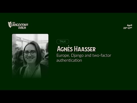DjangoCon Europe 2025 | Europe, Django and two-factor authentication