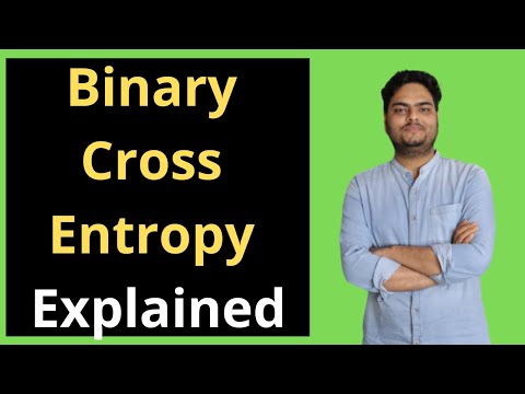 Binary Cross Entropy Explained | What is Binary Cross Entropy | Log loss function explained