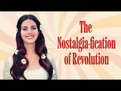 The Politics of Lust For Life and Lana Del Rey