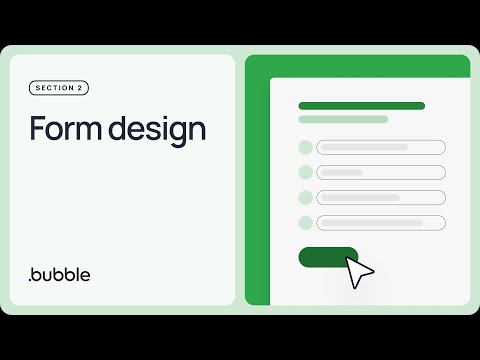 Form design: Getting started with Bubble (Lesson 2.3)