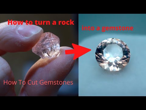 How to turn a rock into a gemstone, how to cut gemstones, faceting gemstones