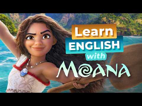 Learn English with MOANA 2