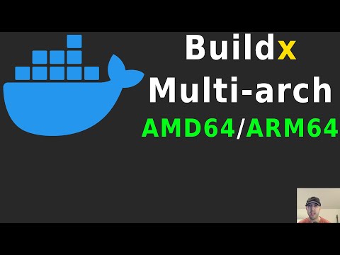 Build Multi-CPU Architecture Docker Images with Buildx