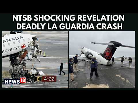LaGuardia Crash News | NTSB’s Shocking Revelation Sheds New Light on Deadly LaGuardia Crash | N18G