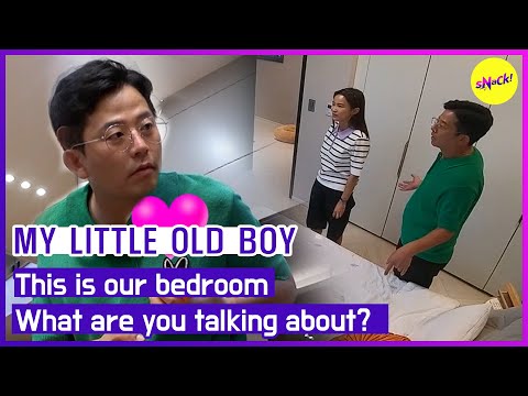[HOT CLIPS] [MY LITTLE OLD BOY]This is our bedroom.What are you talking about?(ENGSUB)