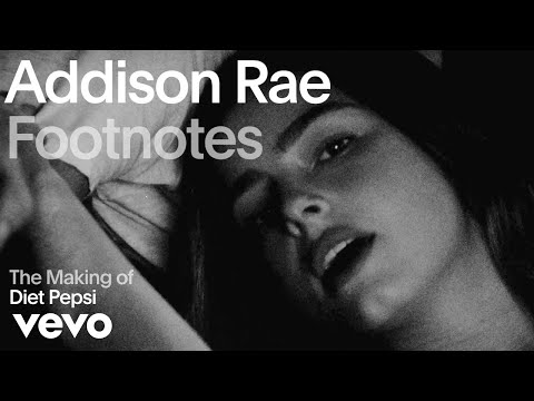Addison Rae - The Making of 'Diet Pepsi' | Vevo Footnotes