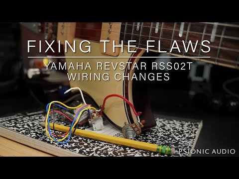 Fixing the Flaws | Yamaha Revstar RSS02T | Wiring Changes (and Kinman Pickups)