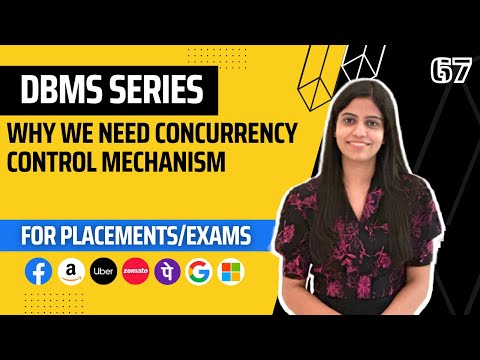 L67: Why do we need Concurrency Control mechanisms | Complete DBMS Course | Jobs | Placement