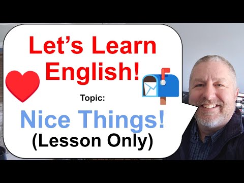 Let's Learn English! Topic: Nice Things! 📮❤️🐕 (Lesson Only)