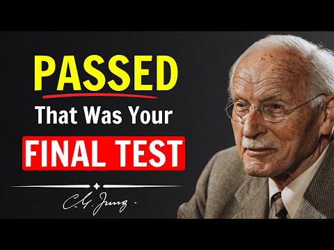 You See This Because You PASSED the Final Test – Carl Jung’s Secret That Could Change