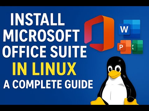 Install Microsoft Office Suite in Linux | A complete guide
