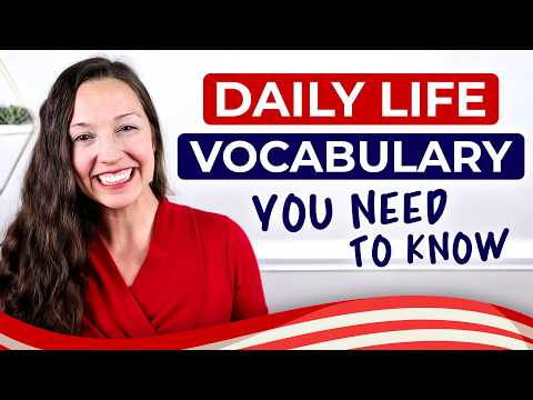 Daily Life Vocabulary You Need to Know
