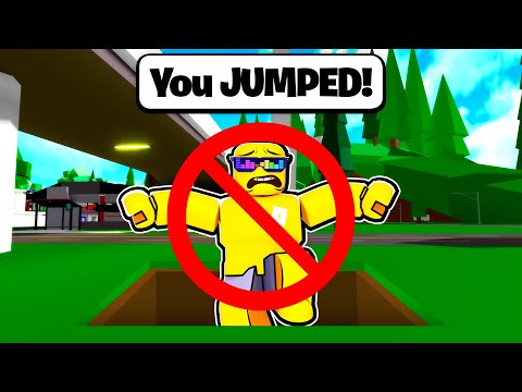 Brookhaven... BUT YOU CAN'T JUMP