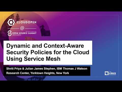 Dynamic and Context-Aware Security Policies for the Cloud Using... - Shriti Priya & Julian Stephen