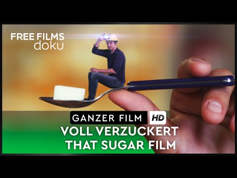 Voll Verzuckert - That Sugar Film – ganze Doku auf Deutsch kostenlos schauen in HD