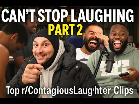 Try Not to Laugh: Top r/ContagiousLaughter Moments (Part 2)
