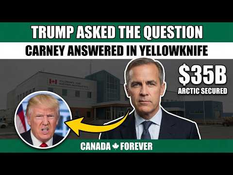 Carney Said THIS Live in Yellowknife — And Trump Is NOT Going To Like What Comes Next