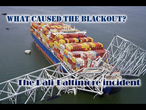 What caused the Power Failure : The Dali Incident