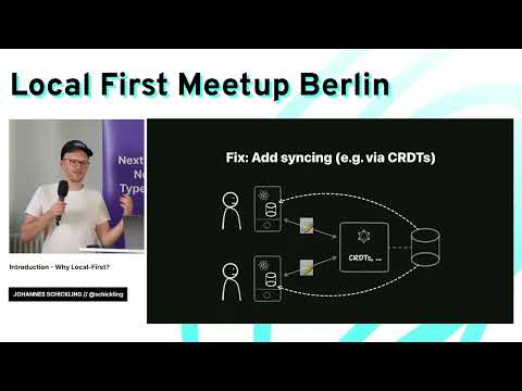 ​Johannes Schickling: Why Local-First? (Local-First Meetup Berlin #1)