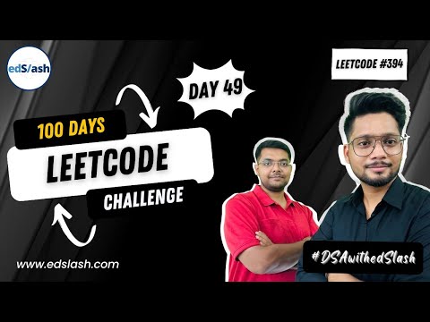 LeetCode 394 | Decode String | Day 49 | 100 Days LeetCode Challenge | DSA with edSlash