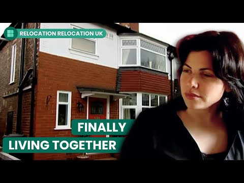 Long Distance Couple's First Home! | Relocation Relocation UK