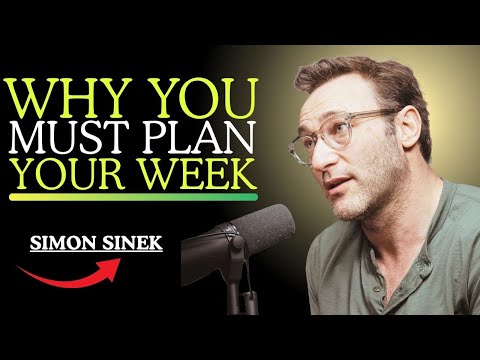 Why You Must Plan Your Week || Simon Sinek’s Life-Changing Lesson on Focus & Discipline 🔥 ||