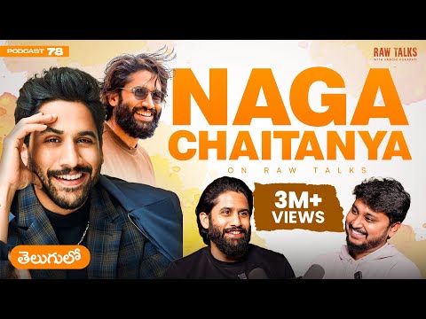 ‼️CHAY on SHOYU | Divorce | Nepotism | Film Career | Raw Talks With VK Telugu Podcast -78