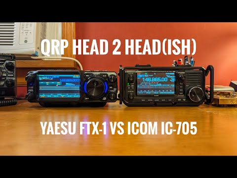 QRP Head 2 Head(ish):  Yaesu FTX-1 vs Icom IC-705