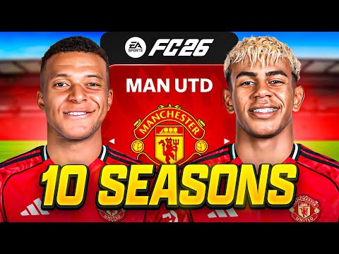 I Takeover Man United for 10 Seasons…