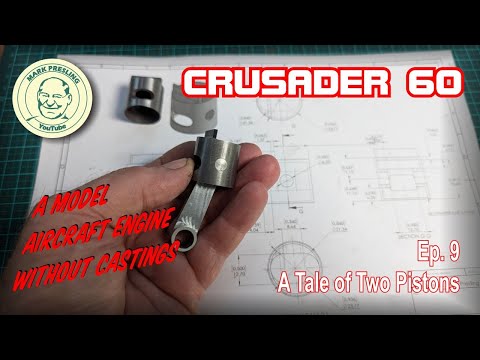 Crusader 60. A Model Aircraft Engine You Can Build Without Castings. Ep.9 - The Piston/s